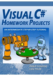 Visual C# Homework Projects: A Computer Programming Tutorial