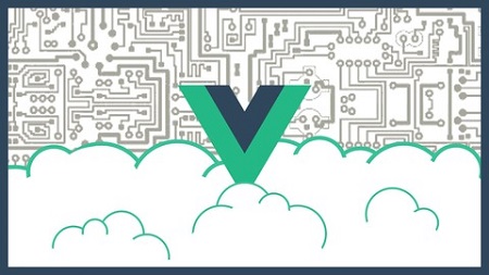 Vue JS 2.0 – Mastering Web Apps