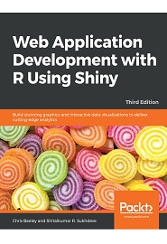 Web Application Development with R Using Shiny, 3rd Edition