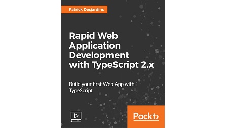 Rapid Web Application Development with TypeScript 2.x