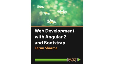 Web Development with Angular 2 and Bootstrap