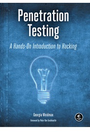 Penetration Testing: A Hands-On Introduction to Hacking