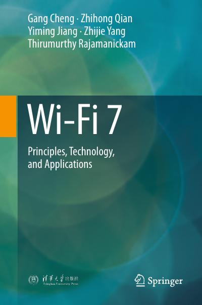 Wi-Fi 7: Principles, Technology, and Applications