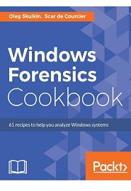 Windows Forensics Cookbook