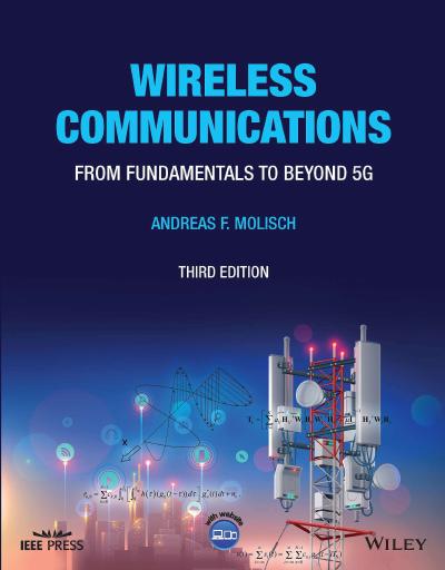 Wireless Communications: From Fundamentals to Beyond 5G, 3rd Edition