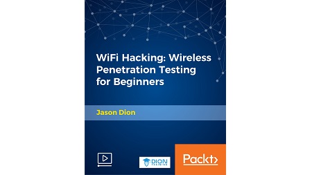 WiFi Hacking: Wireless Penetration Testing for Beginners