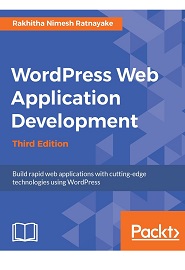 WordPress Web Application Development, 3rd Edition