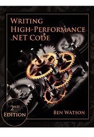 Writing High-Performance .NET Code, 2nd Edition