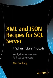 XML and JSON Recipes for SQL Server: A Problem-Solution Approach