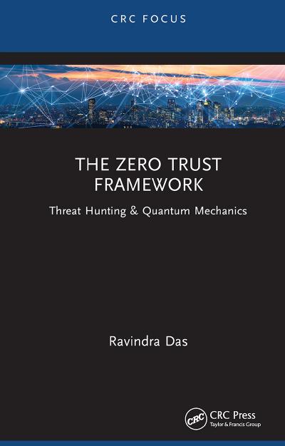 The Zero Trust Framework: Threat Hunting & Quantum Mechanics